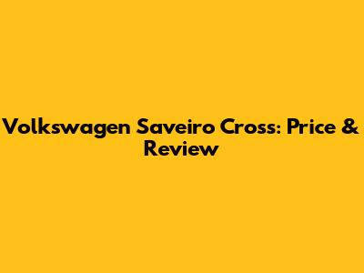 Volkswagen Saveiro Cross: Price & Review